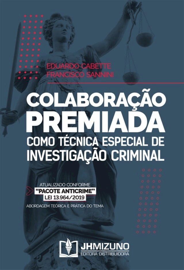  Colabora&ccedil;&atilde;o Premiada como T&eacute;cnica Especial de Investiga&ccedil;&atilde;o Criminal(Kobo/電子書)