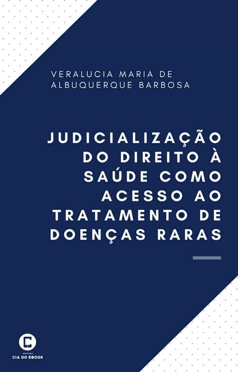 Judicialização do direito à saúde como acesso ao tratamento de doenças raras(Kobo/電子書)