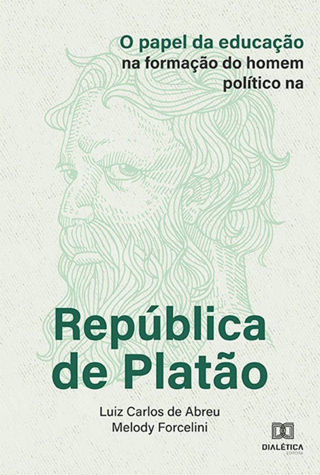  O papel da educação na formação do homem político na República de Platão(Kobo/電子書)