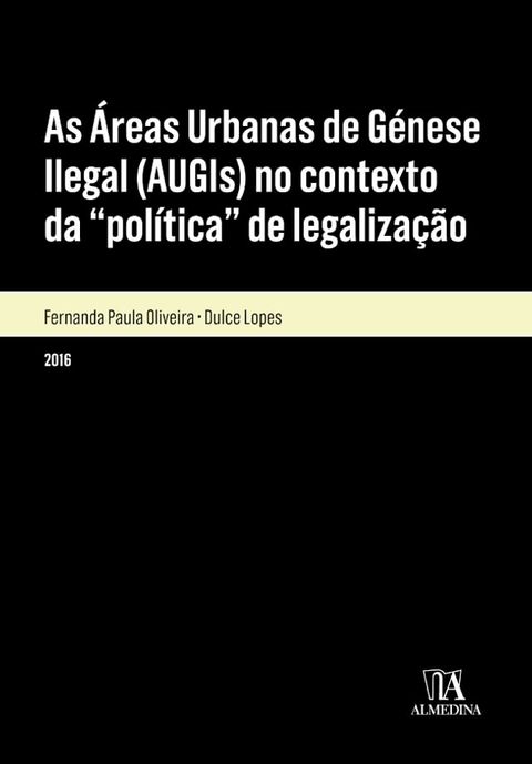 As Áreas Urbanas de Génese Ilegal (AUGIs) no contexto da política de legalização(Kobo/電子書)