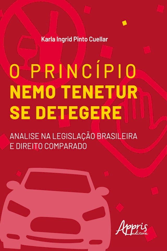  O princípio Nemo Tenetur se detegere : análise na legislação brasileira e direito comparado(Kobo/電子書)