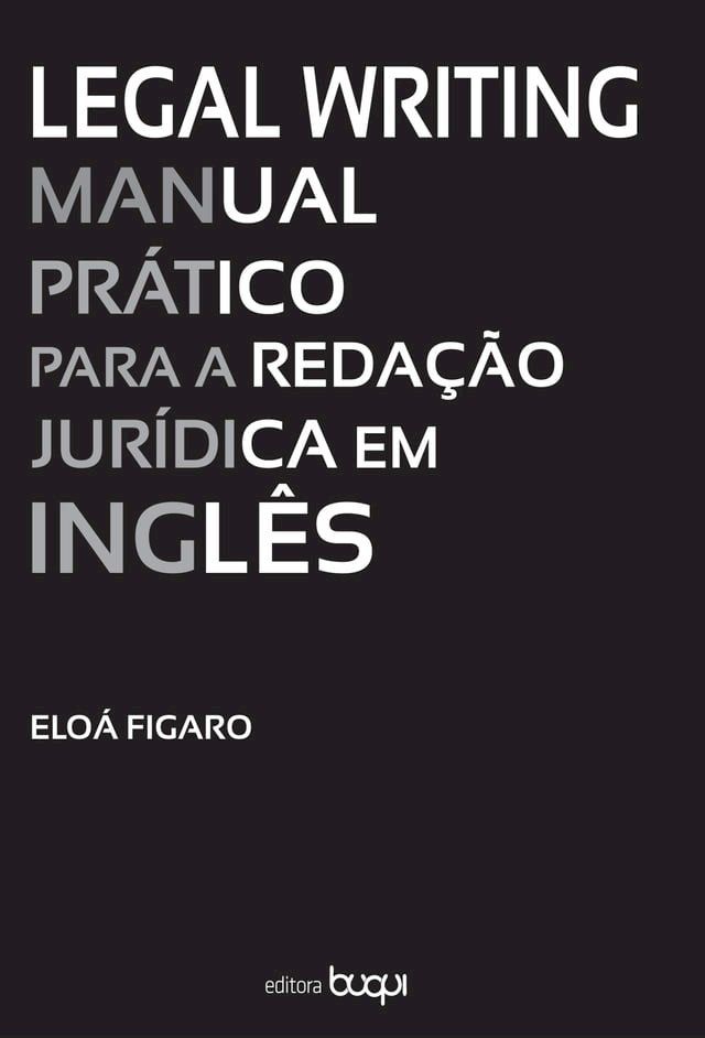  Legal Writing: Manual prático para a redação jurídica em inglês(Kobo/電子書)