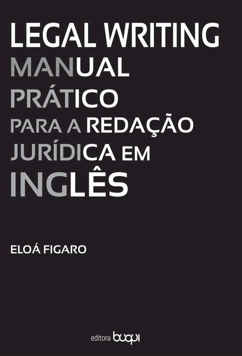 Legal Writing: Manual prático para a redação jurídica em inglês(Kobo/電子書)