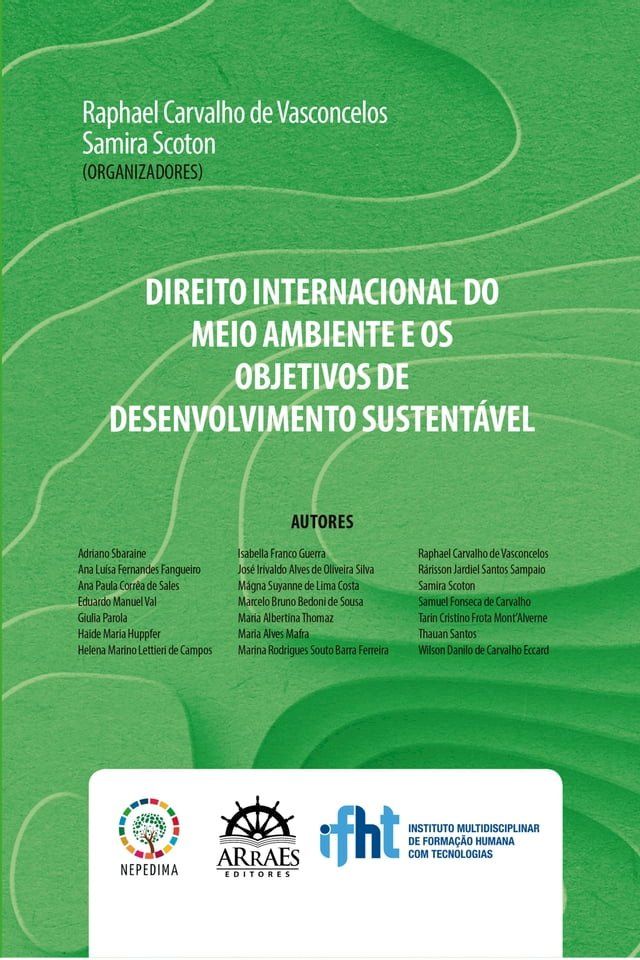  DIREITO INTERNACIONAL DO MEIO AMBIENTE E OS OBJETIVOS DE DESENVOLVIMENTO SUSTENT&Aacute;VEL(Kobo/電子書)