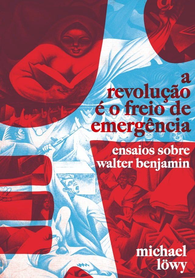  A Revolução é o Freio de Emergência(Kobo/電子書)