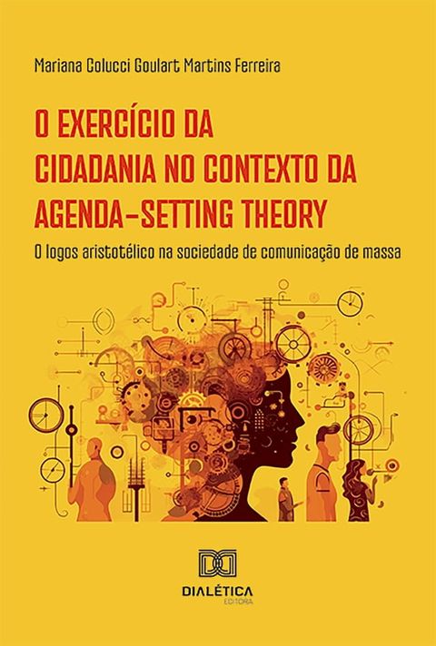 O exerc&iacute;cio da cidadania no contexto da Agenda-Setting Theory(Kobo/電子書)