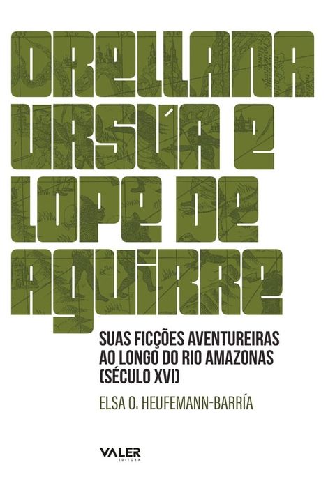 Orellana, Ursua e Lope de Aguirre(Kobo/電子書)