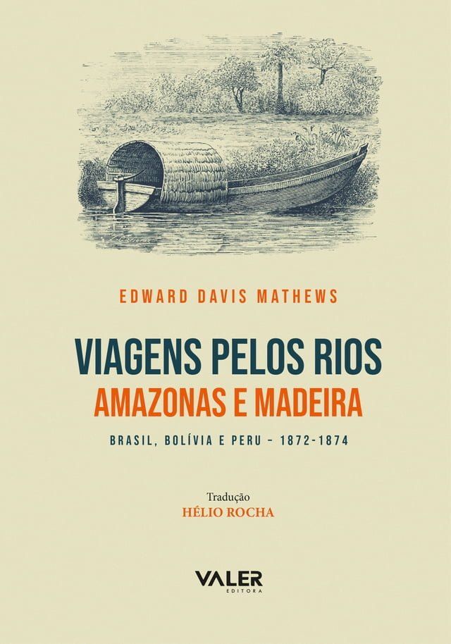  Viagens Pelos Rios Amazonas e Madeira(Kobo/電子書)