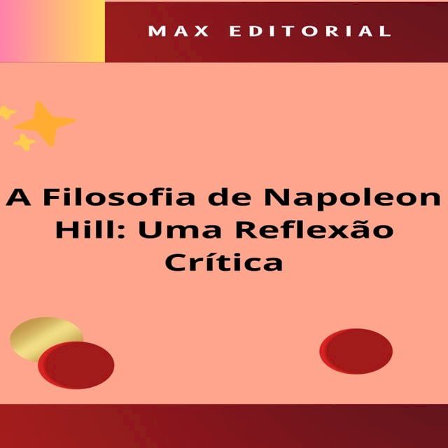  A Filosofia de Napoleon Hill: Uma Reflexão Crítica(Kobo/電子書)