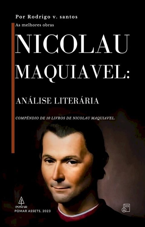 Nicolau Maquiavel: An&aacute;lise Liter&aacute;ria(Kobo/電子書)