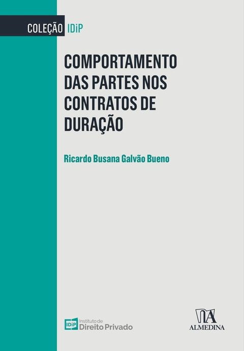 Comportamento das Partes nos Contratos de Dura&ccedil;&atilde;o(Kobo/電子書)