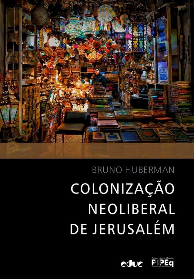  Colonização neoliberal de Jerusalém(Kobo/電子書)