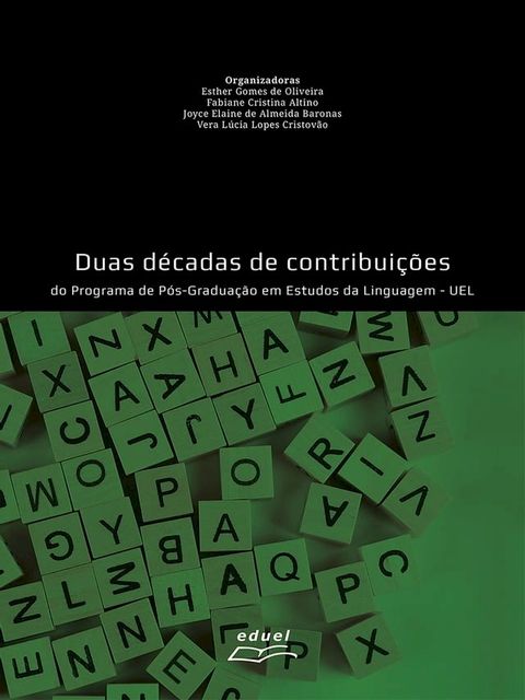 Duas d&eacute;cadas de contribui&ccedil;&otilde;es do Programa de P&oacute;s-Gradua&ccedil;&atilde;o em Estudos da Linguagem - UEL(Kobo/電子書)