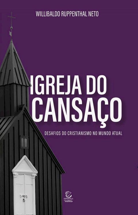 Igreja do cansa&ccedil;o(Kobo/電子書)