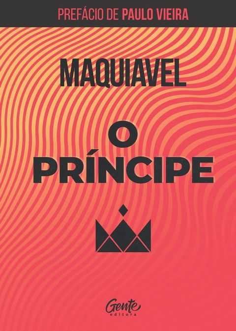 O príncipe, com prefácio de Paulo Vieira(Kobo/電子書)