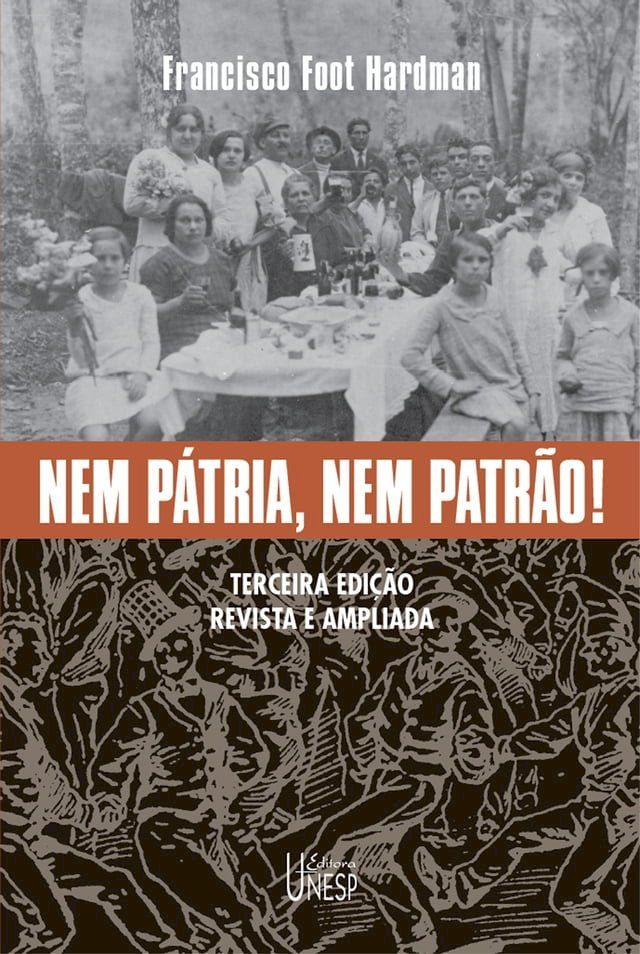  Nem p&aacute;tria, nem patr&atilde;o! Mem&oacute;ria oper&aacute;ria, cultura e literatura no Brasil(Kobo/電子書)