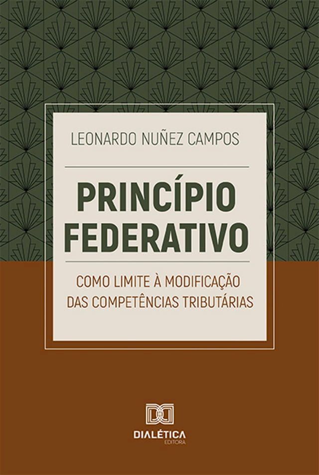  Princ&iacute;pio federativo como limite &agrave; modifica&ccedil;&atilde;o das compet&ecirc;ncias tribut&aacute;rias(Kobo/電子書)