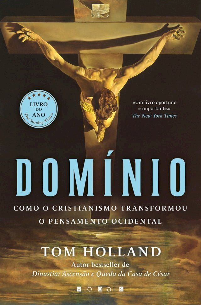  Dom&iacute;nio: Como o Cristianismo Transformou o Pensamento Ocidental(Kobo/電子書)