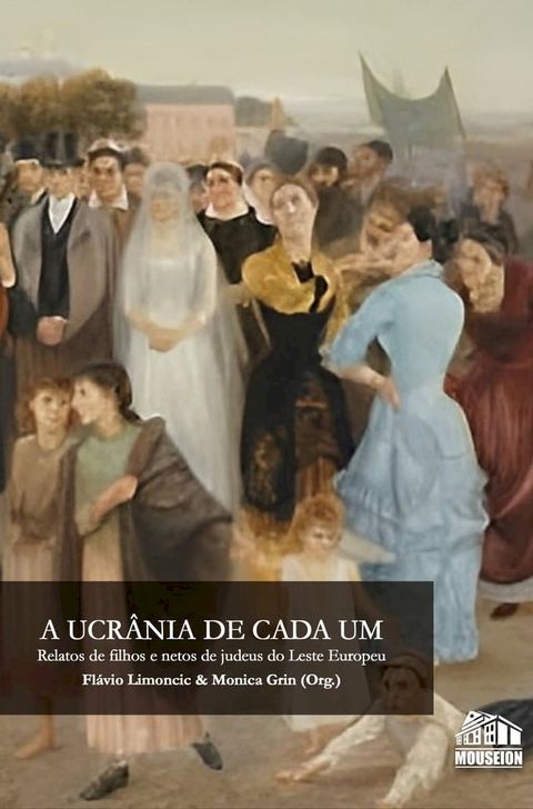 A Ucr&acirc;nia de Cada Um(Kobo/電子書)