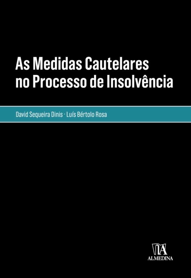  As Medidas Cautelares no Processo de Insolvência- Em especial, o Administrador Judicial Provisório(Kobo/電子書)