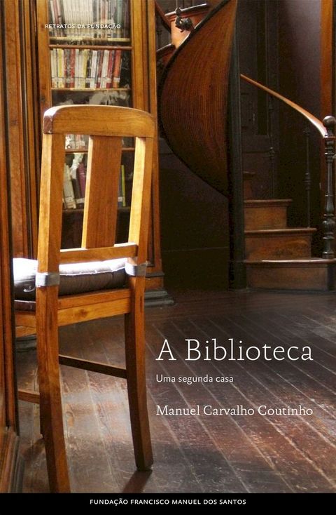 A Biblioteca, Uma Segunda Casa(Kobo/電子書)