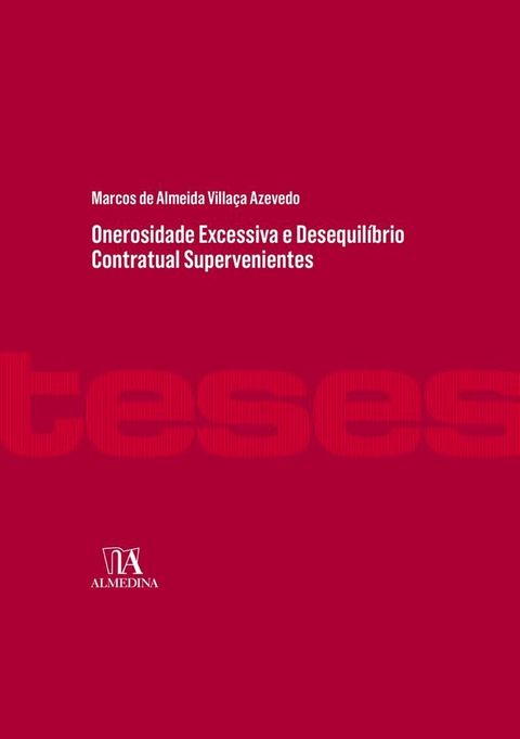 Onerosidade Excessiva e Desequil&iacute;brio Contratual Supervenientes(Kobo/電子書)