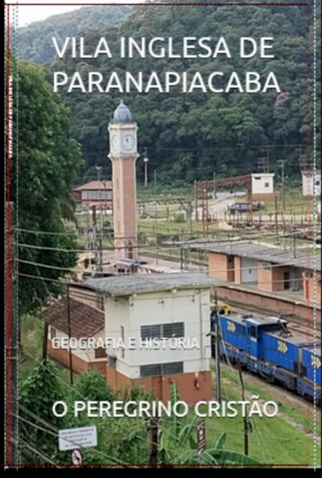  Vila Inglesa De Paranapiacaba(Kobo/電子書)