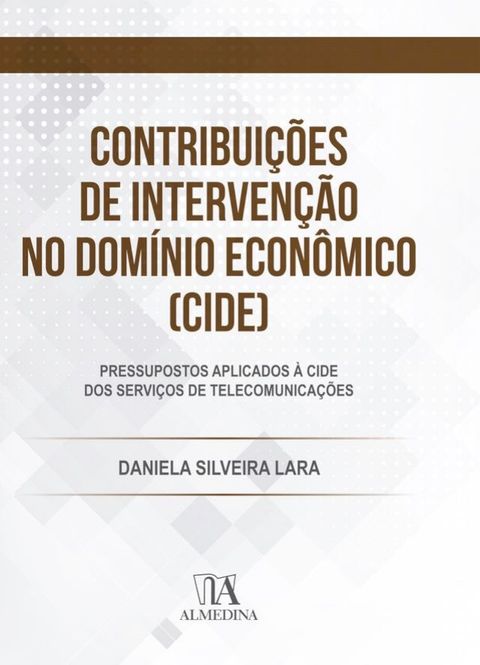 Contribui&ccedil;&otilde;es de Interven&ccedil;&atilde;o no Dom&iacute;nio Econ&ocirc;mico (CIDE)(Kobo/電子書)