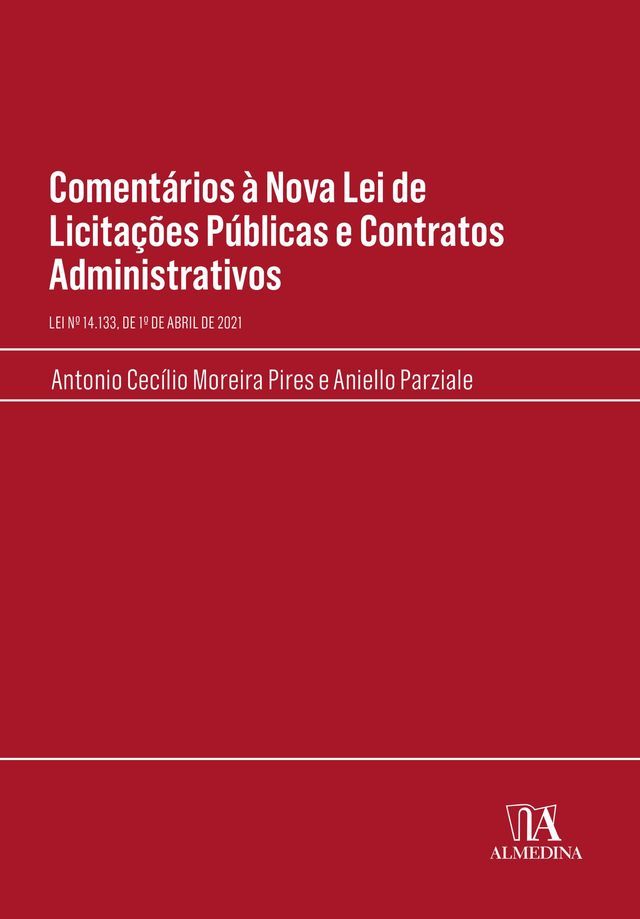  Coment&aacute;rios &agrave; Nova Lei de Licita&ccedil;&otilde;es P&uacute;blicas e Contratos Administrativos(Kobo/電子書)