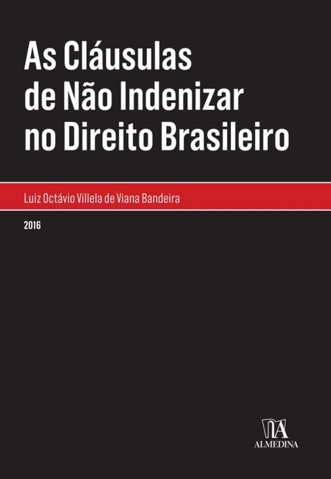 As Cláusulas de Não Indenizar no Direito Brasileiro(Kobo/電子書)