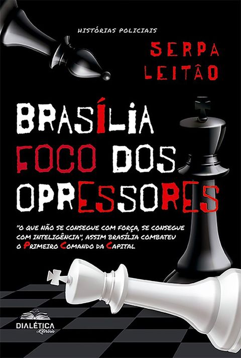 Bras&iacute;lia - foco dos opressores(Kobo/電子書)