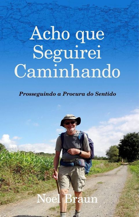 Acho que Seguirei Caminhando(Kobo/電子書)