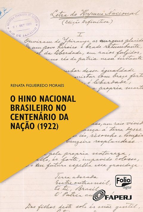 O hino nacional brasileiro no centen&aacute;rio da Na&ccedil;&atilde;o (1922)(Kobo/電子書)