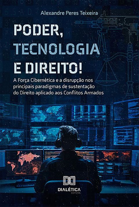 Poder, Tecnologia e Direito!(Kobo/電子書)