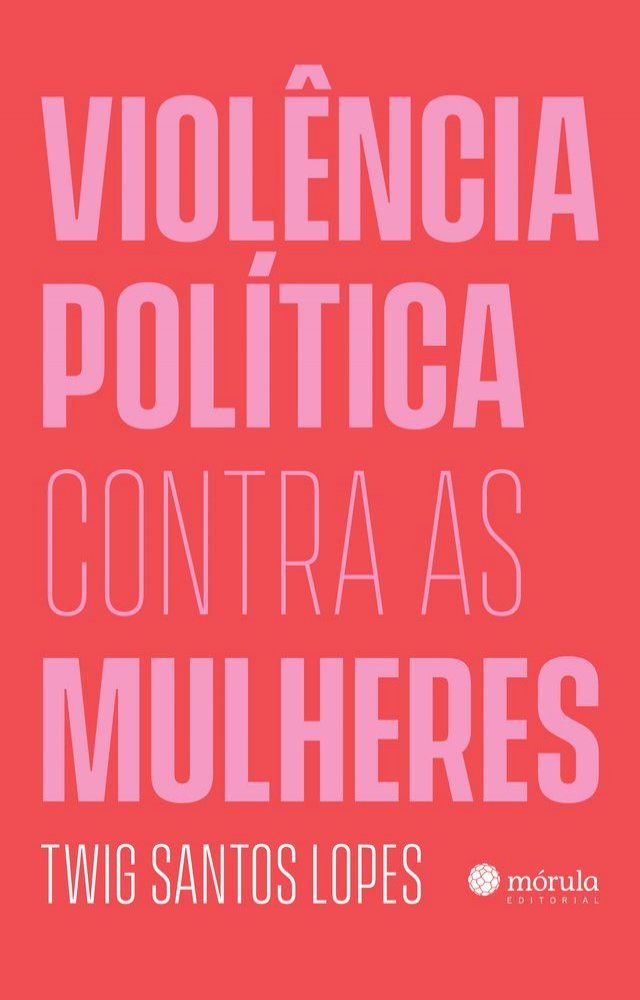  Violência política contra as mulheres(Kobo/電子書)