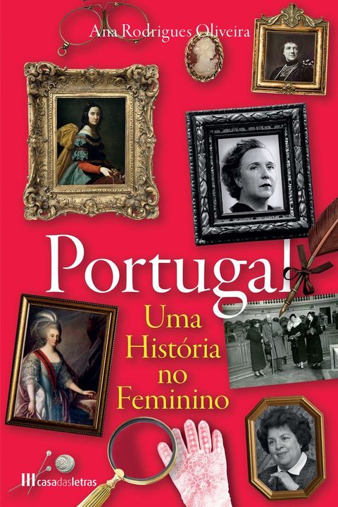 Portugal: Uma Hist&oacute;ria no Feminino(Kobo/電子書)