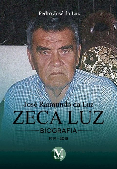 Biografia - Jos&eacute; Raimundo da Luz Zeca luz(Kobo/電子書)