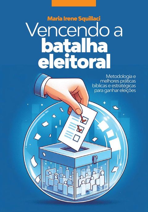 Vencendo a Batalha Eleitoral(Kobo/電子書)