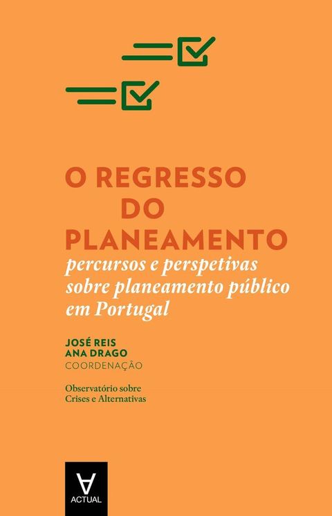 O Regresso do Planeamento - Percursos e Perspetivas sobre Planeamento P&uacute;blico em Portugal(Kobo/電子書)