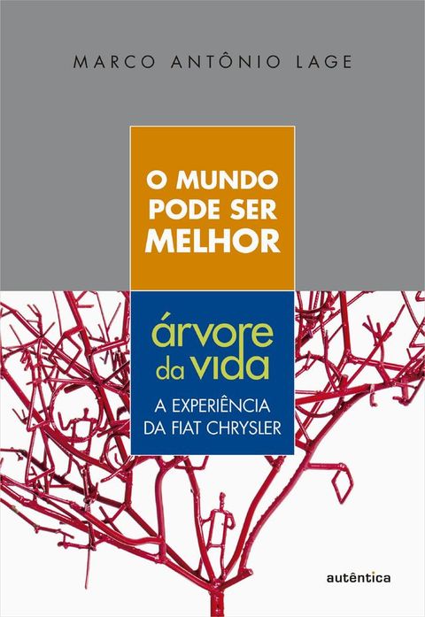 O mundo pode ser melhor - &Aacute;rvore da vida(Kobo/電子書)