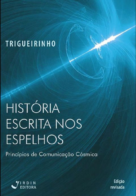 A Hist&oacute;ria Escrita nos Espelhos(Kobo/電子書)