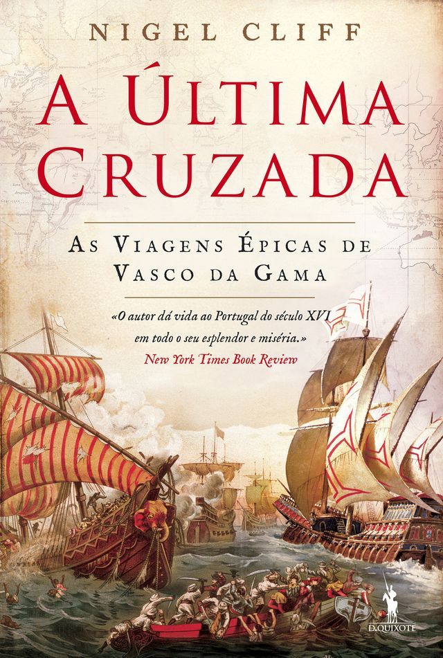  A &Uacute;ltima Cruzada – As viagens &eacute;picas de Vasco da Gama(Kobo/電子書)