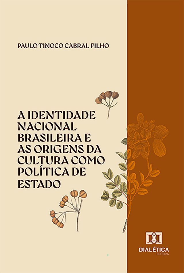  A identidade nacional brasileira e as origens da cultura como política de Estado(Kobo/電子書)