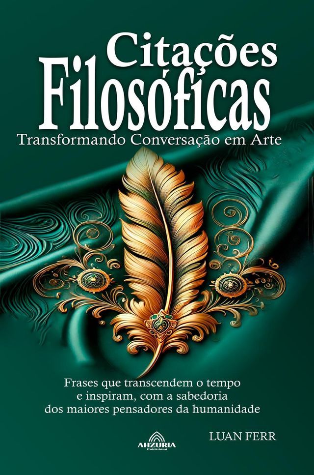  Citações Filosóficas - Transformando Conversação em Arte(Kobo/電子書)