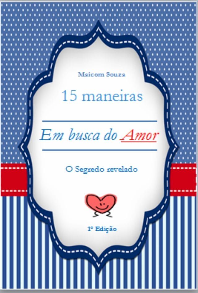  15 Maneiras - Em Busca do Amor(Kobo/電子書)