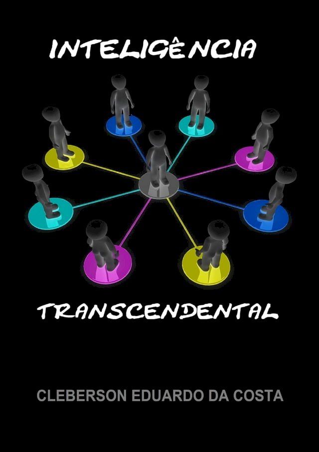  INTELIG&Ecirc;NCIA TRANSCENDENTAL(Kobo/電子書)