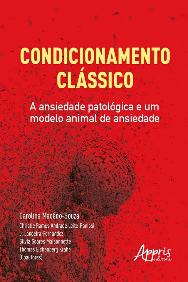  Condicionamento Clássico: A Ansiedade Patológica e um Modelo Animal de Ansiedade(Kobo/電子書)