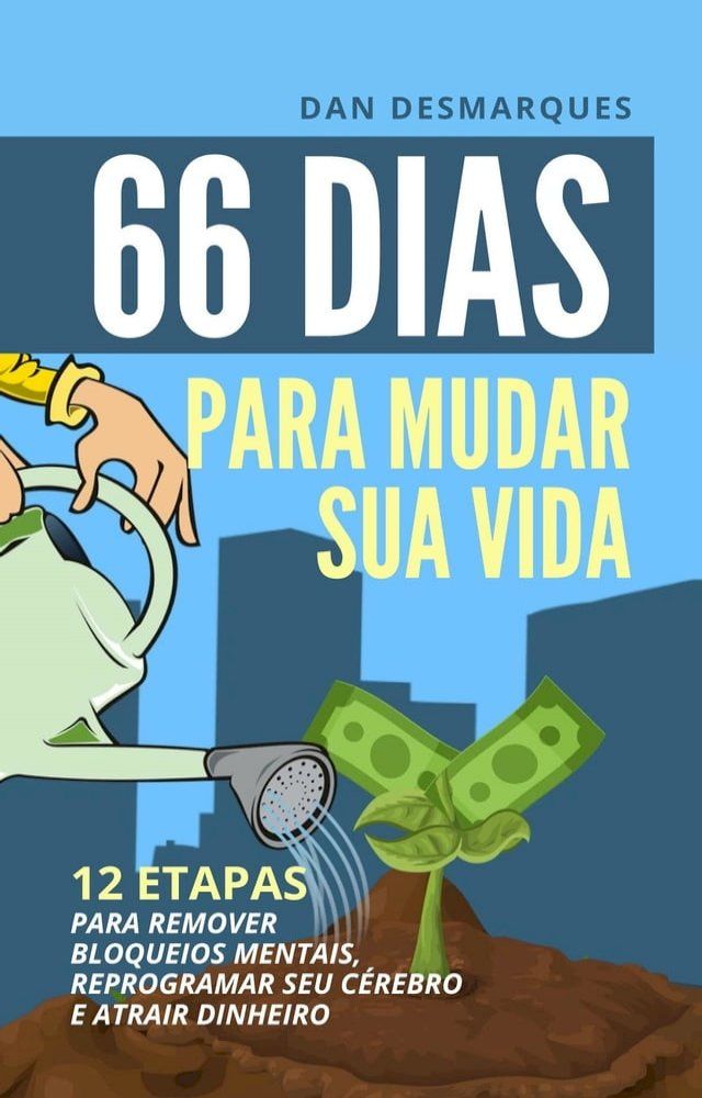  66 Dias Para Mudar Sua Vida(Kobo/電子書)