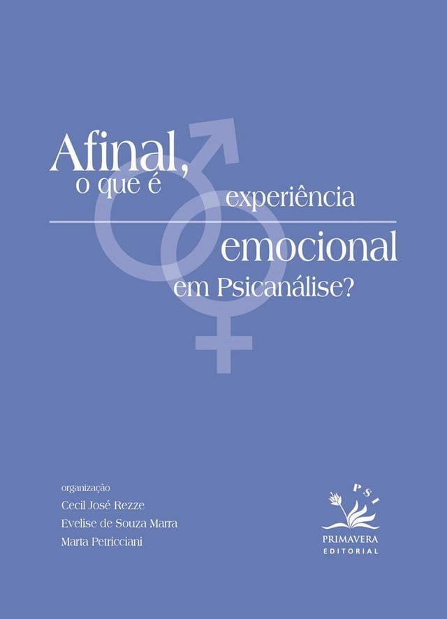  Afinal, o que é experiência emocional em psicanálise(Kobo/電子書)