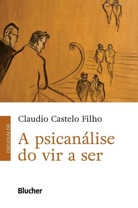 A Psicanálise do Vir a Ser(Kobo/電子書)